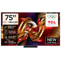 TCL 75” C8L SQD-MINI LED GOOGLE TV 144Hz 75C8L
