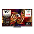 TCL 85” C8L SQD-MINI LED GOOGLE TV 144Hz 85C8L